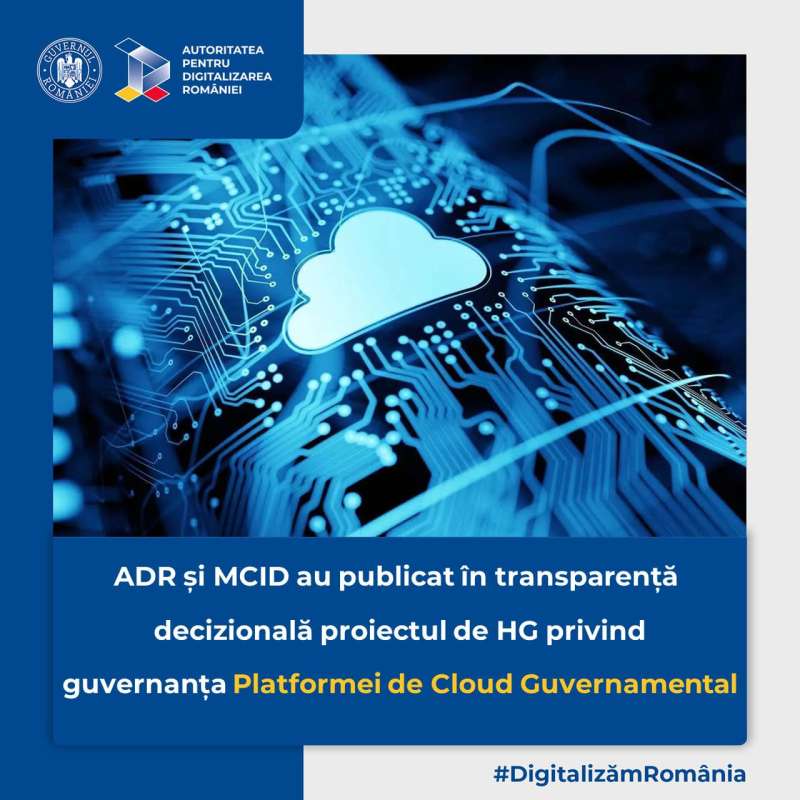 Proiectul de act normativ privind guvernanţa Platformei de Cloud Guvernamental, în transparenţă decizională