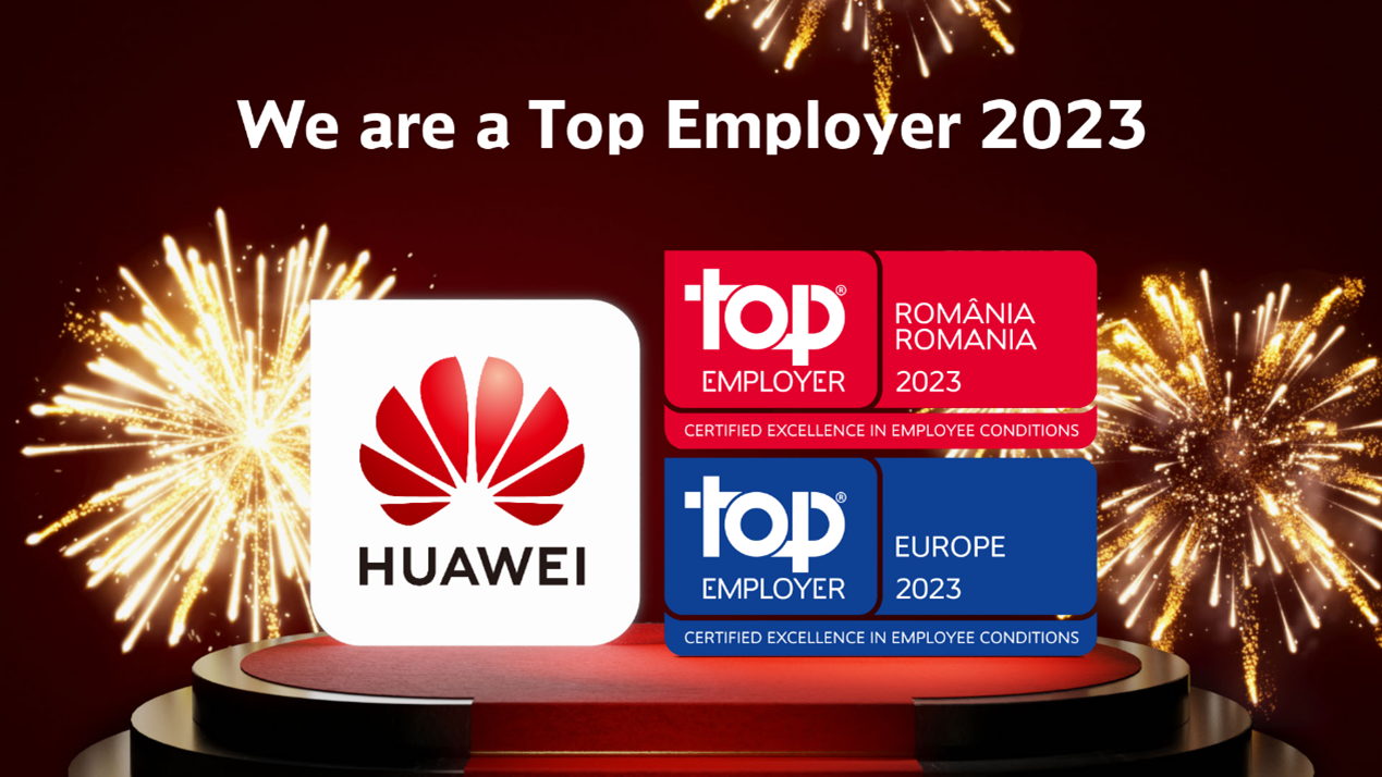<strong>Huawei este recunoscut ca angajator de top 2023 în România și în Europa</strong>